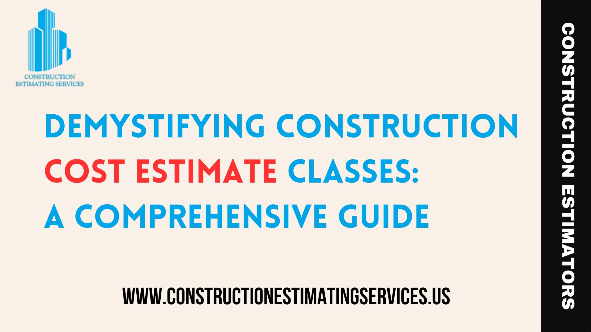 Construction Cost Estimate Classes