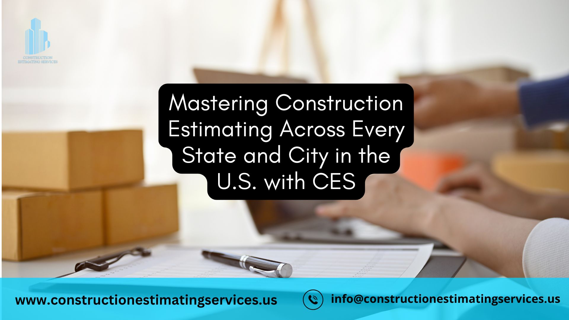 Mastering Construction Estimating Across Every State and City in the U.S. with CES