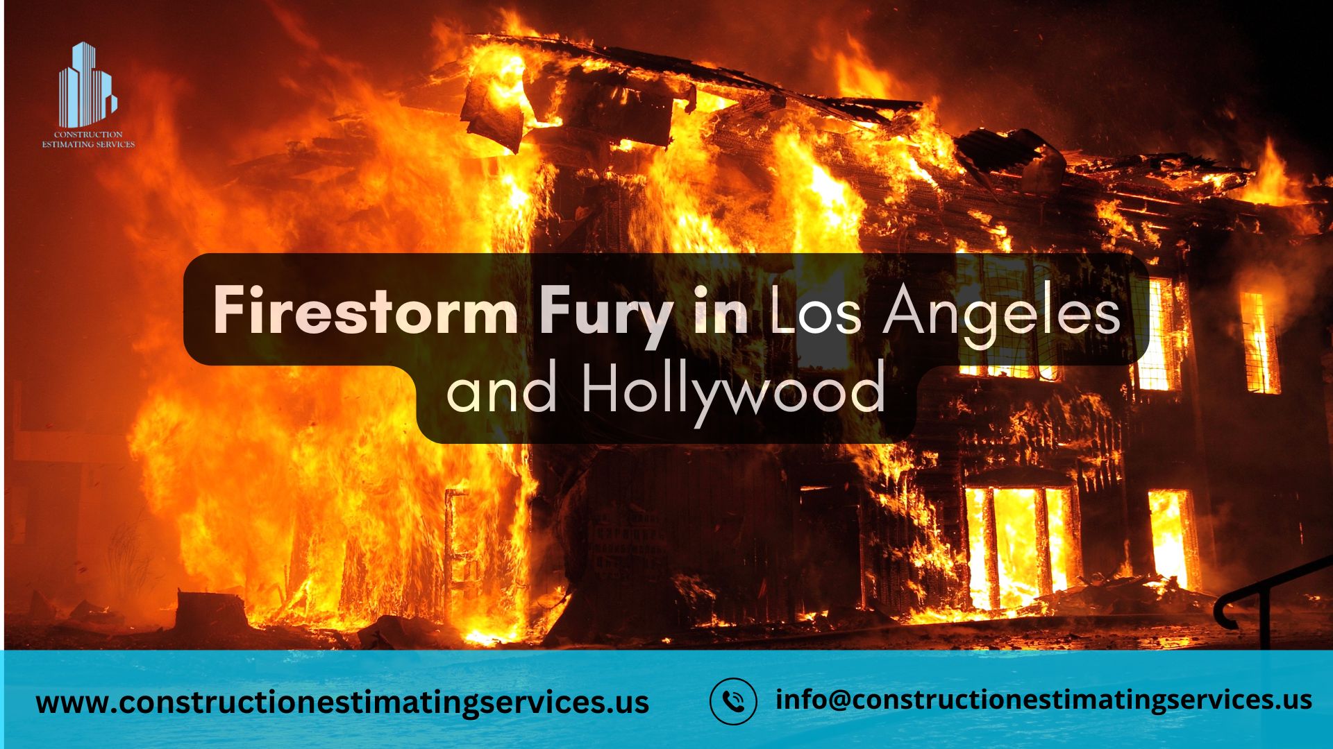 Firestorm Fury in Los Angeles and Hollywood