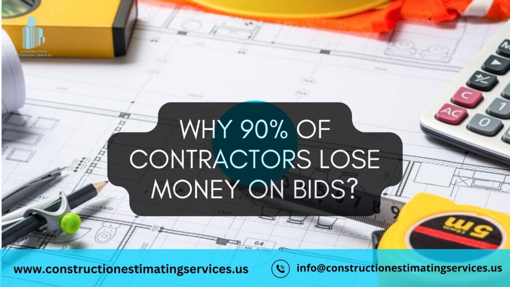 Why 90% of Contractors Lose Money on Construction Bidding – The Secret No One Talks About! 28 WHY CONTRACTORS LOSE MONEY ON BIDS