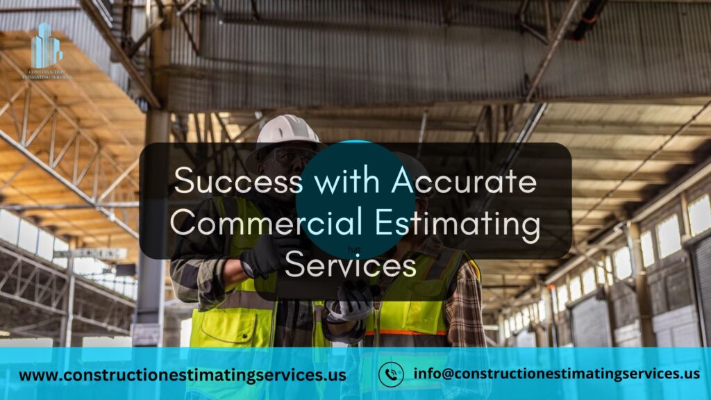 Unlocking Success with Accurate Commercial Estimating Services for Your Business 17 commercial estimating service